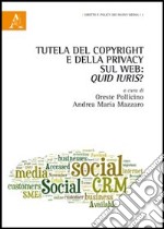 Tutela del copyright e della privacy sul web: quid iuris?