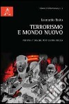 Terrorismo e mondo nuovo. Per una storia del post Guerra fredda libro