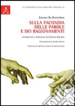 Sulla facondia delle parole e dei ragionamenti