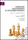 Strategic management & entrepreneurship. Advances in theory and practice. Ediz. italiana e inglese libro di Garraffo Francesco