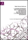 L'analisi statistica della valutazione dei progetti per lo sviluppo e il miglioramento economico. Il caso del fondo perequativo 2005 di Unioncamere libro