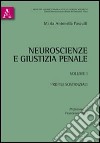 Neuroscienze e giustizia penale. Vol. 1: Profili sostanziali libro