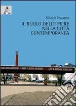 Il ruolo delle fiere nella città contemporanea