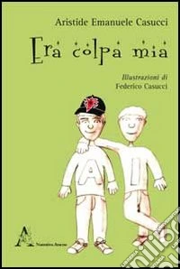 Era colpa mia