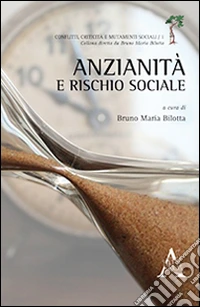 Anzianità e rischio sociale