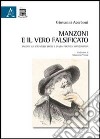 Manzoni e il vero falsificato. Saggio sui Promessi sposi e sulla poetica manzoniana libro