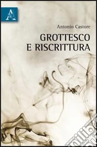 Grottesco e riscrittura