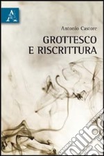 Grottesco e riscrittura