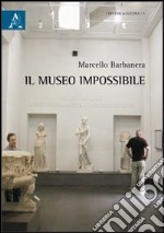 Il museo impossibile libro