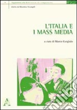 L'Italia e i mass media libro