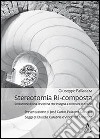 Stereotomia ri-composta. L'evoluzione di una disciplina che insegna a costruire lo spazio libro