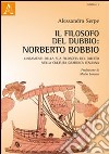 Il filosofo del dubbio. Norberto Bobbio. Lineamenti della sua filosofia del diritto nella cultura giuridica italiana libro
