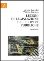 Lezioni di legislazione delle opere pubbliche libro