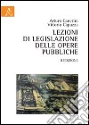 Lezioni di legislazione delle opere pubbliche libro di Cancrini Arturo Capuzza Vittorio