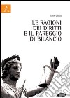 Le ragioni dei diritti e il pareggio di bilancio libro di Ciolli Ines