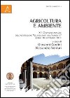 Agricoltura e ambiente. Atti del Convegno (Bobbio, settembre 2011) libro di Cordini G. (cur.) Venturi A. (cur.)