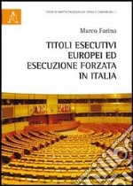 Titoli esecutivi europei ed esecuzione forzata in Italia libro