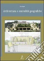 Architettura e centralità geografiche