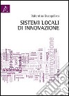 Sistemi locali di innovazione libro di Evangelista Valentina
