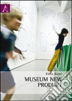 Museum New product