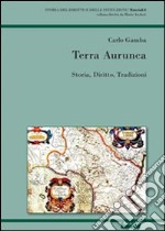 Terra aurunca. Storia diritto tradizioni libro