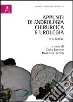 Appunti di andrologia chirurgica e urologia libro