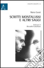 Scritti montaliani e altri saggi libro