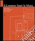 San Lorenzo fuori le mura. Ediz. illustrata