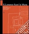 San Lorenzo fuori le mura. Ediz. illustrata libro di Cundari Cesare; Bagordo Giovanni M.; La Mantia Mariella