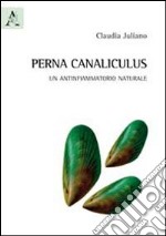 Perna canaliculus. Un antinfiammatorio naturale libro