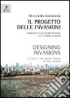 Il progetto delle invasioni. Indagine sulla natura militare del turismo di massa libro