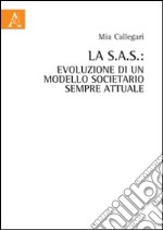 La S.a.s. Evoluzione di un modello societario sempre attuale