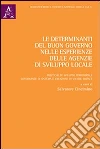 Le determinanti del buon governo nelle esperienze delle agenzie di sviluppo locale libro