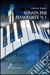 Sonata per pianoforte n. 1 libro di Massei Daniele