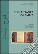 Collectanea islamica. Ediz. inglese libro