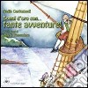 Sogni d'oro con... tante avventure! libro