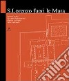 San Lorenzo fuori le mura libro di Cundari Cesare Bagordo Giovanni M. La Mantia Mariella