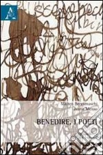 Benedire. I poeti libro