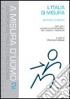 L'Italia si misura. Vent'anni di ricerca (1990-2010). Vademecum antropometrico per il design e l'ergonomia libro