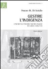 Gestire l'indigenza. I poveri nel pensiero politico inglese da Locke a Malthus libro di Di Sciullo Franco