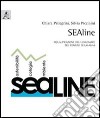 SEAline. Riqualificazione del lungomare del comune di Lavagna libro