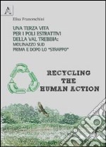 Una terza vita per i poli estrattivi della Val Trebbia. Molinazzo sud prima e dopo lo «strappo»