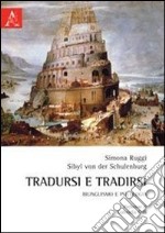 Tradursi e tradirsi. Bilinguismo e psicologia libro