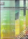 Rivestimenti fotovoltaici. Generazioni, rivoluzioni e applicazioni libro di Del Vescovo C. (cur.)