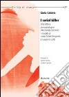 I serial killer. Una lettura psicopatologica interpretata secondo i modelli di Lorna Smith Benjamin e Giovanni Liotti libro