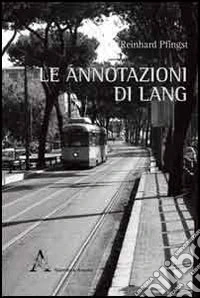 Le annotazioni di Lang