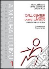 Call center e stress lavoro-correlato. I risultati di una ricerca libro