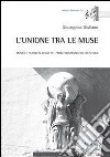 L'unione tra le muse. Musica e teatro in Russia nel primo trentennio del XIX secolo libro