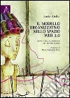 Il modello organizzativo nello spazio web 2.0. Cina e Italia a confronto nel settore tessile libro