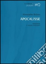 Apocalisse. Traduzione e analisi filologica